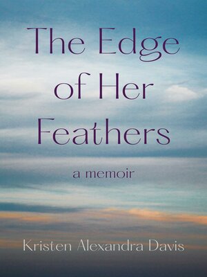 cover image of The Edge of Her Feathers